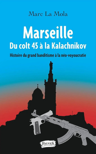 Marseille colt à - colt, 45