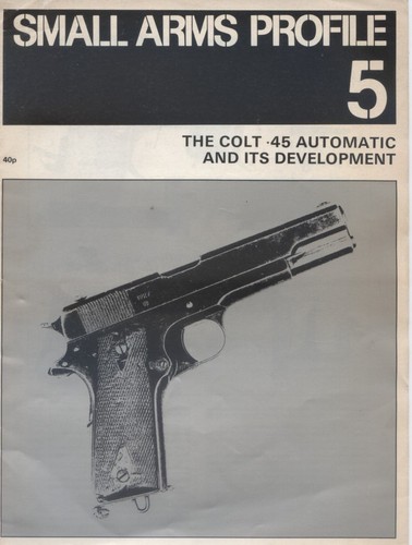 Small arms profile the colt - profile,